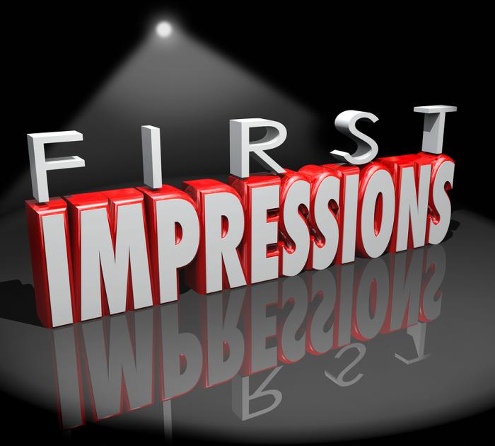 First Impressions First Impressions